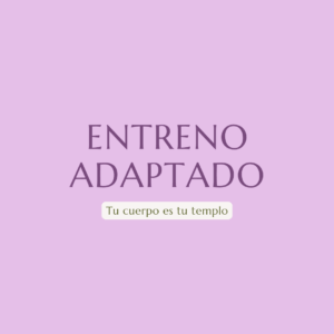 ENTRENO ADAPTADO